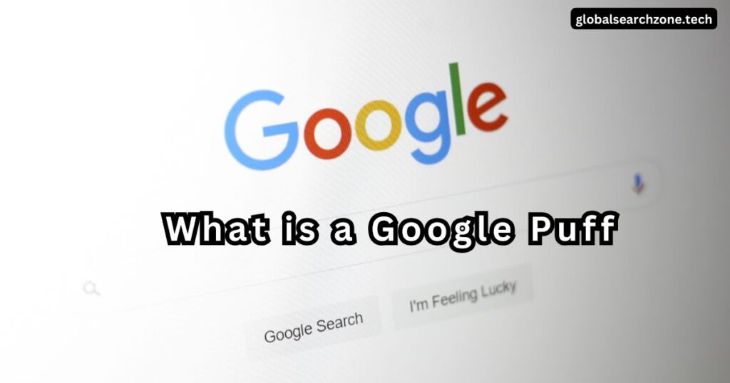 What is a Google Puff